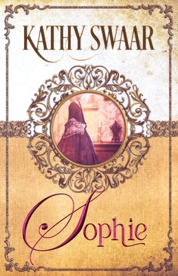 Sophie by Swaar, Kathy