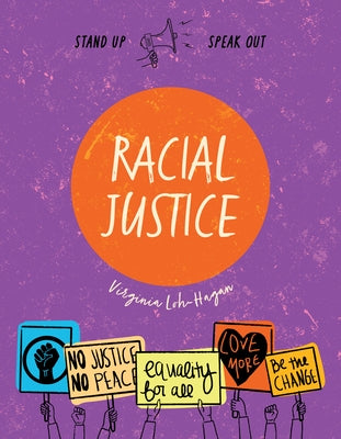 Racial Justice by Loh-Hagan, Virginia