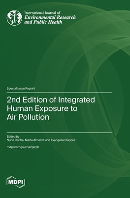 2nd Edition of Integrated Human Exposure to Air Pollution by Canha, Nuno