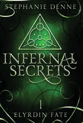 Infernal Secrets by Denne, Stephanie