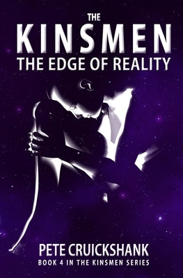 The Kinsmen Book 4: The Edge of Reality by Cruickshank, Pete