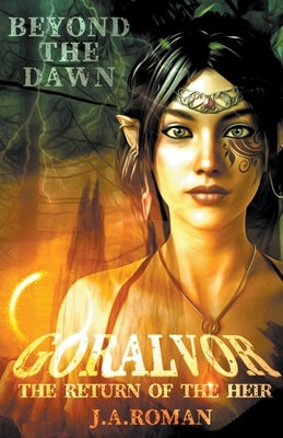 Goralvor, "Beyond the Dawn" by Roman, J. A.