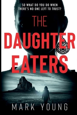The Daughter Eaters by Young, Mark
