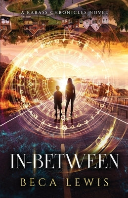 In Between: A Redemption Story by Lewis, Beca