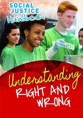 Understanding Right and Wrong by Rosen, Michael