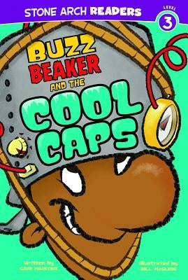 Buzz Beaker and the Cool Caps by Meister, Cari