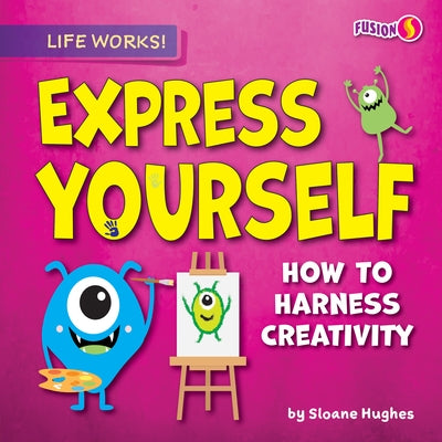 Express Yourself by Hughes, Sloane