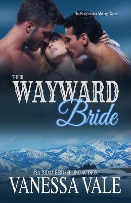 Their Wayward Bride: Large Print by Vale, Vanessa