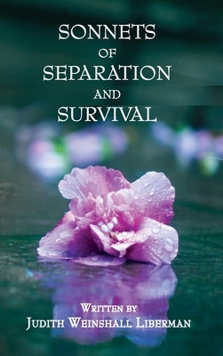 Sonnets of Separation and Survival by Liberman, Judith