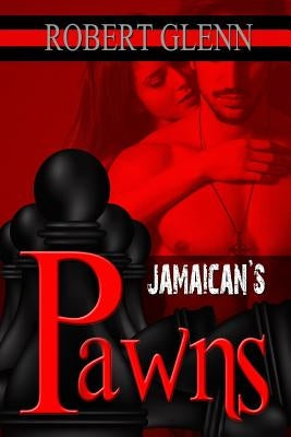Jamaican's Pawns by Glenn, Robert