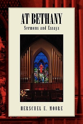 At Bethany by Moore, Herschel E.