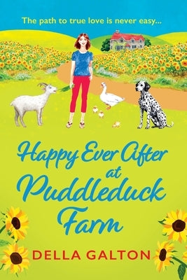 Happy Ever After at Puddleduck Farm by Galton, Della