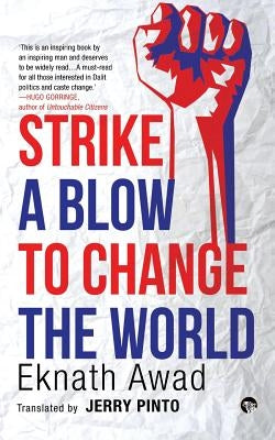 Strike a Blow to Change the World by Awad, Eknath