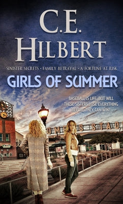 Girls of Summer by Hilbert, C. E.