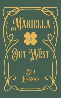 Mariella; of Out-West by Higginson, Ella