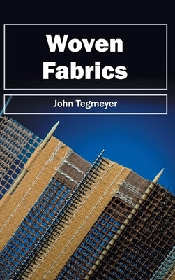 Woven Fabrics by Tegmeyer, John