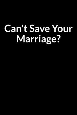 Can't Save Your Marriage?: The Depressed Mom's Guide to Saving Your Marriage through Text Messaging by Florenashe, Bridal
