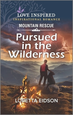 Pursued in the Wilderness by Eidson, Loretta