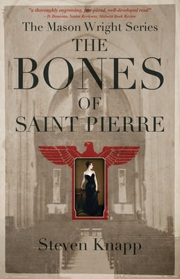 The Bones of St. Pierre by Knapp, Steven
