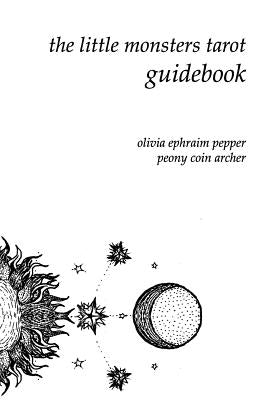 The Little Monsters Tarot Guidebook by Archer, Peony Coin