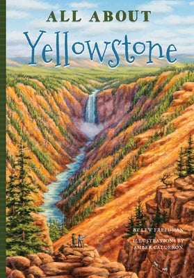 All about Yellowstone by Freedman, Lew
