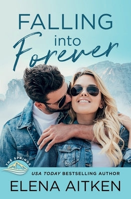 Falling Into Forever by Aitken, Elena