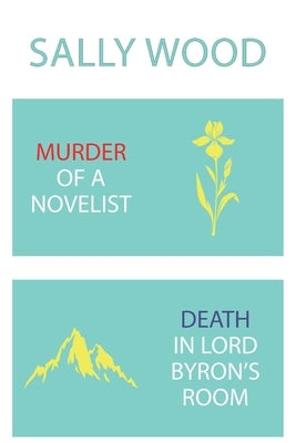 Murder of a Novelist / Death in Lord Byron's Room by Wood, Sally