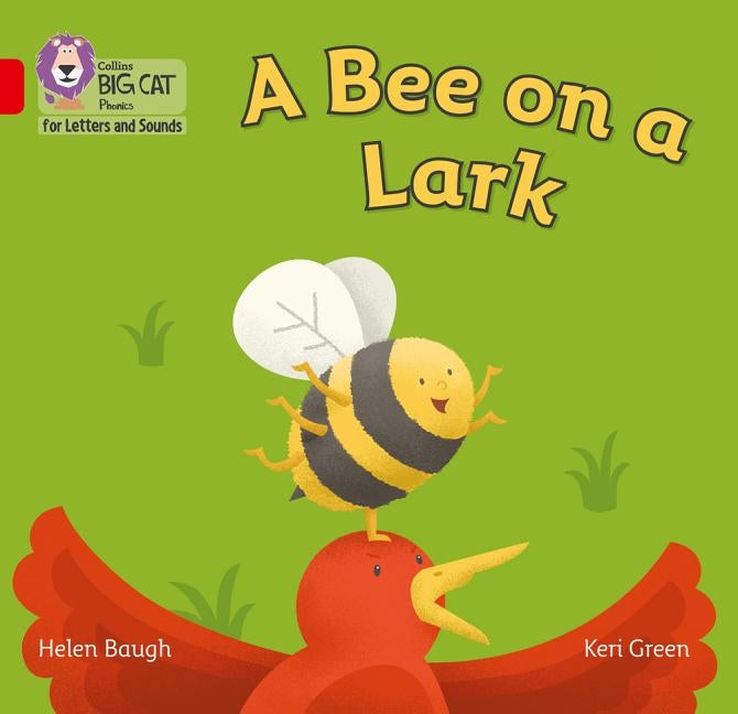 Bee on a Lark: Band 2b/Red B by Baugh, Helen