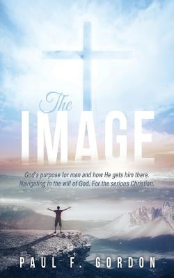 The Image by Gordon, Paul F.