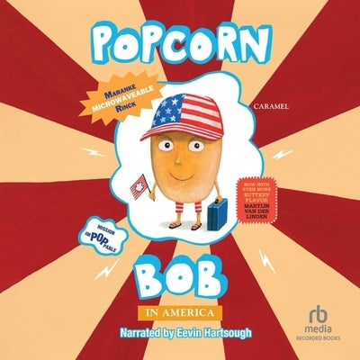 Popcorn Bob in America by Rinck, Maranke