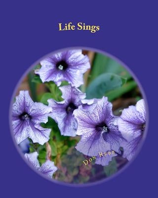 Life Sings: Worship and Love in the Music of Word Pictures by Rebb, Don