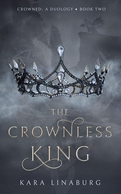The Crownless King by Linaburg, Kara