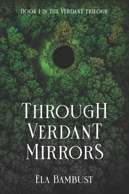 Through Verdant Mirrors by Marble, Cassidy