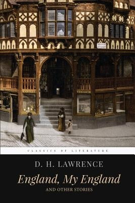 England, My England and Other Stories by Lawrence, D. H.