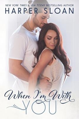 When I'm With You by Sloan, Harper