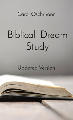 Biblical Dream Study: Updated Version by Oschmann, Carol