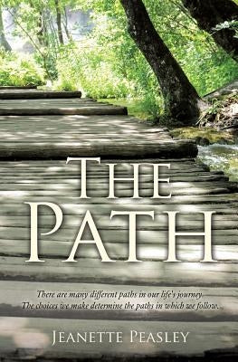The Path by Peasley, Jeanette