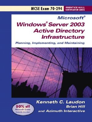 Windows Server 2003 Planning and Maintaining Network Infrastructure (Exam 70-294) by Hill, Brian