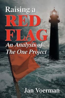 Raising a Red Flag: An Analysis of The One Project by Voerman, Jan