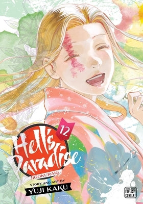 Hell's Paradise: Jigokuraku, Vol. 12: Volume 12 by Kaku, Yuji