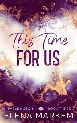 This Time For Us by Markem, Elena