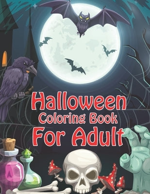 Halloween Coloring Books For Adult: halloween Coloring Book for Stress Relieve and Relaxation (volume 3) by Book House, The Universal