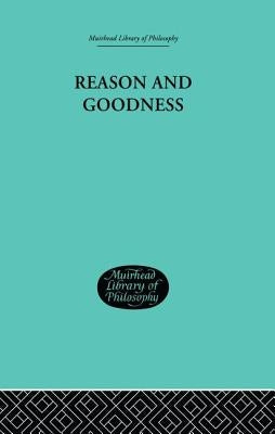 Reason and Goodness by Blanshard Brand