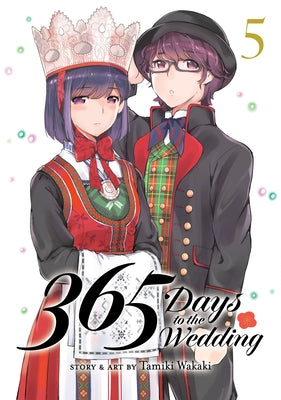 365 Days to the Wedding Vol. 5 by Wakaki, Tamiki