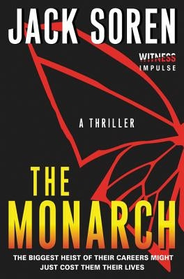 The Monarch: A Thriller by Soren, Jack
