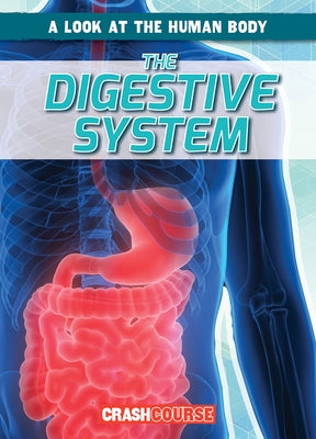 The Digestive System by Edwards, Jonas
