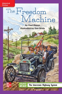 Reading Wonders Leveled Reader the Freedom Machine: Ell Unit 4 Week 3 Grade 4 by McGraw Hill