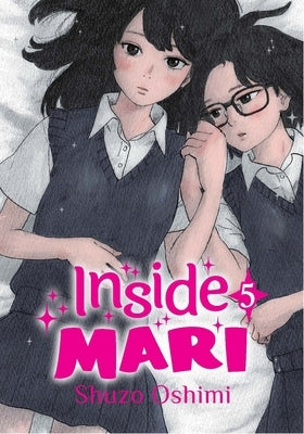 Inside Mari, Volume 5 by Oshimi, Shuzo