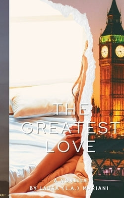 The Greatest Love by Mariani, Laura (L a. ).