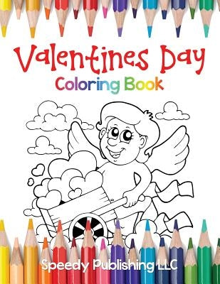 Valentines Day Coloring Book for Kids by Books, My Day